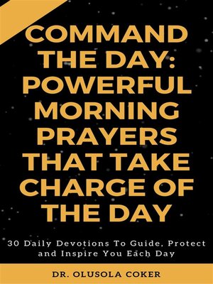 cover image of Command the Day--Powerful Morning Prayers that take Charge of the Day